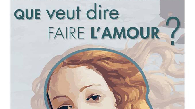 Que veut dire FAIRE L’AMOUR ?  Colloque