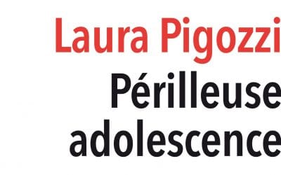 « Périlleuse adolescence » par Laura Pigozzi